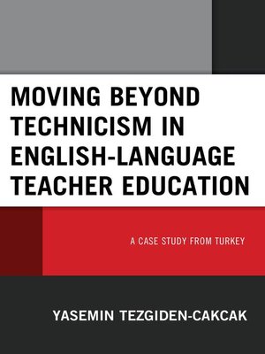 cover image of Moving beyond Technicism in English-Language Teacher Education